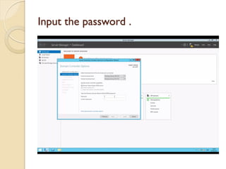 Input the password .  