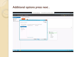 Additional options press next . 
 