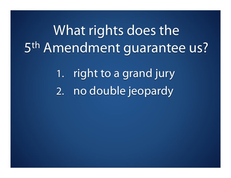 4 What Rights Does The 5 Th Amendment 4 What Rights Does The 5 Th Amendment