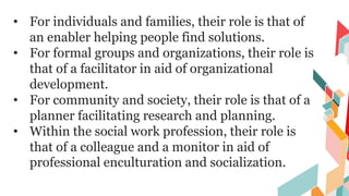 4rolesfunctionsandcompetenciesofsocialworkers-221113065116-d22fdf42.pptx