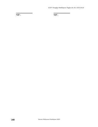 KTSP Perangkat Pembelajaran Tingkat SD, MI, DAN SDLB

..................................
NIP :

240

..................................
NIP :

Rencana Pelaksanaan Pembelajaran (RPP)

 