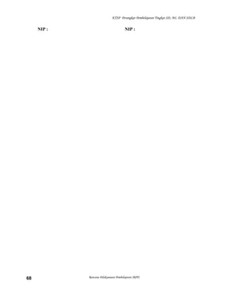 KTSP Perangkat Pembelajaran Tingkat SD, MI, DAN SDLB

NIP :

68

NIP :

Rencana Pelaksanaan Pembelajaran (RPP)

 