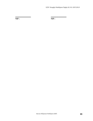 KTSP Perangkat Pembelajaran Tingkat SD, MI, DAN SDLB

..................................
NIP :

..................................
NIP :

Rencana Pelaksanaan Pembelajaran (RPP)

85

 