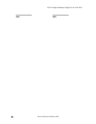 KTSP Perangkat Pembelajaran Tingkat SD, MI, DAN SDLB

..................................
NIP :

92

..................................
NIP :

Rencana Pelaksanaan Pembelajaran (RPP)

 