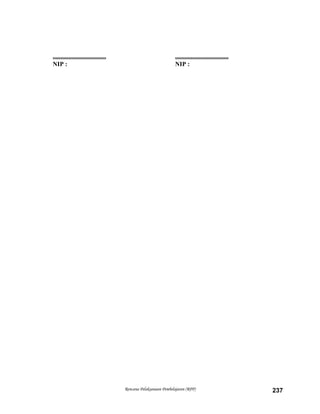 .................................. ..................................
NIP : NIP :
Rencana Pelaksanaan Pembelajaran (RPP) 237
 