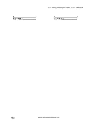KTSP Perangkat Pembelajaran Tingkat SD, MI, DAN SDLB
(_______________________)
NIP / NIK : ...........................
(_______________________)
NIP / NIK : ...........................
Rencana Pelaksanaan Pembelajaran (RPP)192
 
