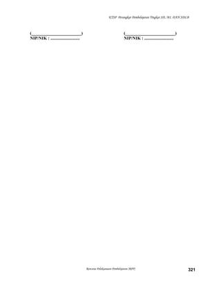 KTSP Perangkat Pembelajaran Tingkat SD, MI, DAN SDLB
(_______________________)
NIP/NIK : ...........................
(_______________________)
NIP/NIK : ...........................
Rencana Pelaksanaan Pembelajaran (RPP) 321
 