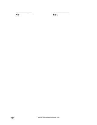 .................................. ..................................
NIP : NIP :
Rencana Pelaksanaan Pembelajaran (RPP)198
 