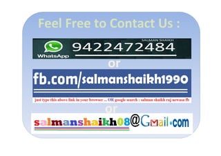 Feel Free to Contact Us :
or
or
 