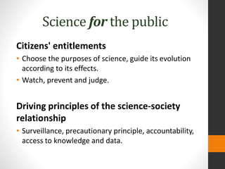 Autonomous science, science for and science with the public