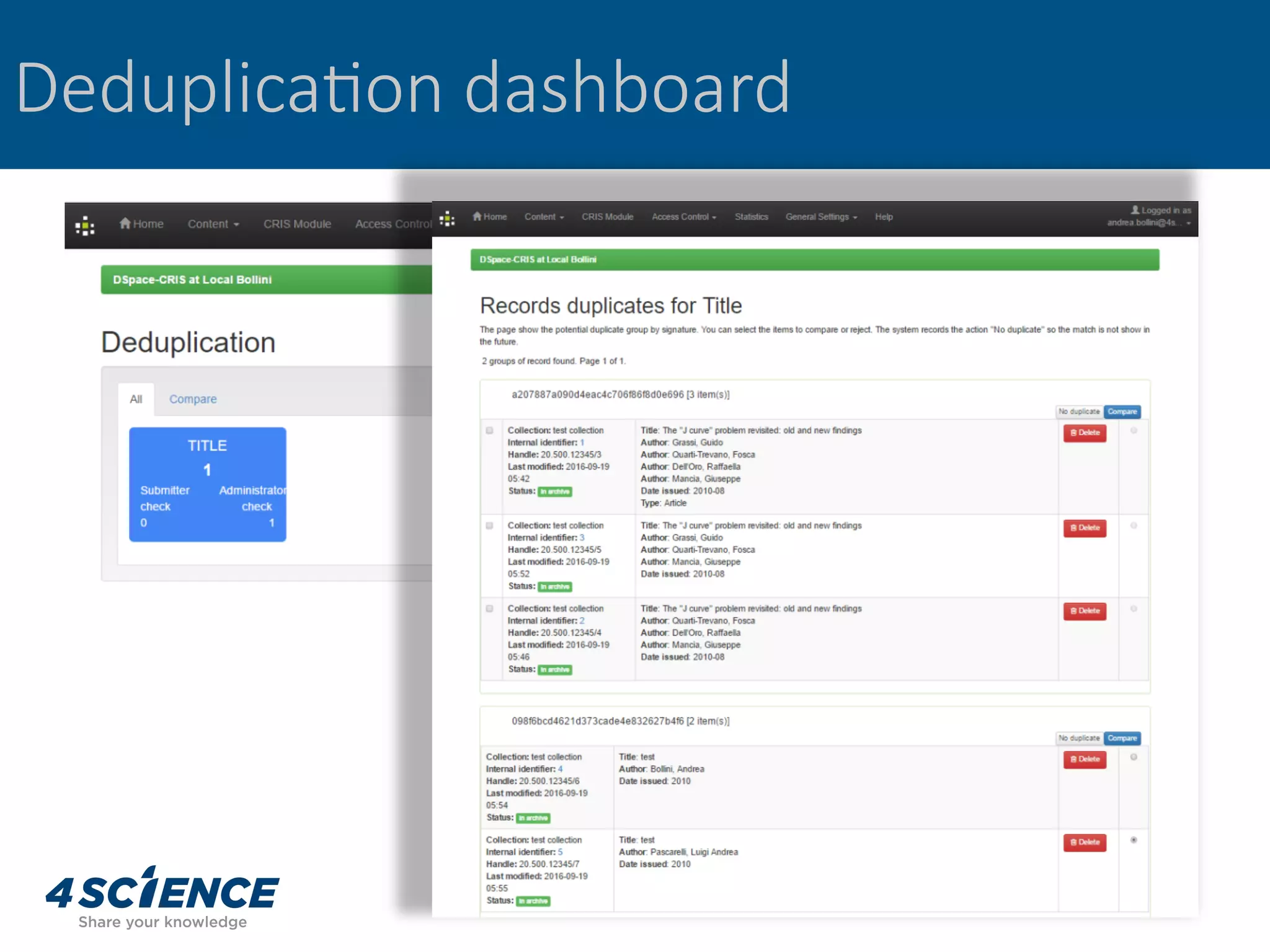 Deduplica@on dashboard
 