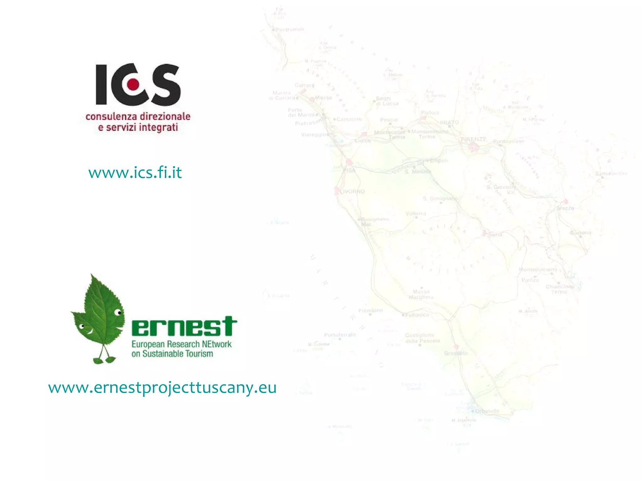 www.ics.fi.it




www.ernestprojecttuscany.eu
 