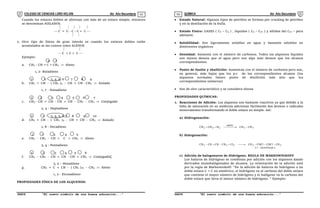COLEGIO DE CIENCIAS LORD KELVIN 4to Año Secundaria QUÍMICA 4to Año Secundaria
S4QI31B “El nuevo símbolo de una buena educación...” S4QI31B “El nuevo símbolo de una buena educación...”
03 04
Cuando los enlaces dobles se alternan con más de un enlace simple, entonces
se denominan AISLADOS.
    
 C = C - C - C = C 
 
2. Otro tipo de Dieno de gran interés es cuando los enlaces dobles están
acumulados se les conoce como ALENOS
 
 C = C = C 
Ejemplo:
2 1
a. CH3 - CH = C = CH2  Aleno
1, 2- Butadieno
1 2 3, 4, 5, 6 7 8 9
b. CH2 = CH - ( CH2 )4 - CH = CH - CH3  Aislado
1, 7 - Nonadieno
1 2 3 4 5 6 7
c. CH3 - CH = CH - CH = CH - CH2 - CH3  Conjugado
2, 4 - Heptadieno
1 2 3, 4, 5, 6,7 8 9 10
d. CH3 = CH - ( CH2 )5 - CH = CH - CH3  Aislado
1, 8 - Decadieno
1 2 3 4 5
e. CH3 - CH2 - CH = C = CH2  Aleno
3, 4 - Pentadieno
1 2 3 4 5 6
f. CH3 - CH2 - CH = CH - CH = CH2  ConjugadoÇ
3, 5 – Hexadieno
g. CH2 = C = CH - ( CH2 )16 - CH3  Aleno
1, 2 - Eicosadieno
PROPIEDADES FÍSICA DE LOS ALQUENOS:
 Estado Natural: Algunos tipos de petróleo se forman por cracking de petróleo
y en la destilación de la hulla.
 Estado Físico: GASES ( C2 – C4 ) , líquidos ( C5 – C15 ) y sólidos del C15 – para
adelante.
 Solubilidad: Son ligeramente solubles en agua y bastante solubles en
disolventes orgánicos
 Densidad: Aumenta con el número de carbonos. Todos los alquenos líquidos
son menos densos que el agua pero son algo más densos que los alcanos
correspondientes.
 Punto de fusión y ebullición: Aumentan con el número de carbonos pero son,
en general, más bajos que los p.c de los correspondientes alcanos (los
alquenos normales tienen punto de ebullición más alto que los
correspondientes isómeros)
 Son de olor característico y se considera oleosa
PROPIEDADES QUÍMICAS:
1. Reacciones de Adición: Los alquenos son bastante reactivos ya que debido a la
falta de saturación en su molécula adicionan fácilmente dos átomos o radicales
monovalentes transformando el doble enlace en simple. Así:
a) Hidrogenación:
3
3
.
cataliz
2
2
2 CH
CH
H
CH
CH 


 



b) Halogenación:
o
tan
diclorobu
3
,
2
3
3
2
3
3 CH
CHCl
CHCl
CH
Cl
CH
CH
CH
CH










c) Adición de halogenuros de Hidrógeno. REGLA DE MARKOWNIKOFF
Los haluros de hidrógeno se combinan por adición con los alquenos dando
derivados monohalógenados de alcanos. La orientación de la adición está
por la regla de Markownikoff: “En la adición de haluros de hidrógeno a un
doble enlace C = C no simétrico, el hidrógeno va al carbono del doble enlace
que contiene el mayor número de hidrógeno y el halógeno va la carbono del
doble enlace que lleva el menor número de hidrógeno. “ Ejemplo:
 