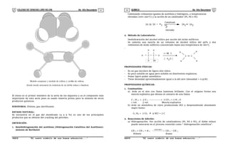 COLEGIO DE CIENCIAS LORD KELVIN 4to Año Secundaria QUÍMICA 4to Año Secundaria
S4QI31B “El nuevo símbolo de una buena educación...” S4QI31B “El nuevo símbolo de una buena educación...”
03 04
Modelo compacto y modelo de esferas y varillas de etileno,
en donde puede apreciarse la existencia de un doble enlace o ligadura
El eteno es el primer miembro de la serie de los alquenos y es el compuesto más
importante de esta serie pues es usado materia prima para la síntesis de otros
productos químicos.
SINONIMIA: Etileno, gas olerificante.
ESTADO NATURAL:
Se encuentra en el gas del alumbrado (4 a 5 %) es uno de los principales
productos que se obtiene del cracking del petróleo.
OBTENCIÓN:
1. Semihidrogenación del acetileno (Hidrogenación Catalítica del Acetileno):
síntesis de Berthelot
Calentando volúmenes iguales de acetileno e hidrógeno, a temperaturas
elevadas (200–250C) y la acción de un catalizador (Pt, Pd o Ni)
2. Método de Laboratorio:
Deshidratación del alcohol etílico por acción del ácido sulfúrico.
Se calienta una mezcla de un volumen de alcohol etílico del 95% y dos
volúmenes de ácido sulfúrico concentrado hasta una temperatura de 160C.
.
H C C
H
H H
OH
H
t = 160 C
[ - H
2
O ]
C C
H H
H H
PROPIEDADES FÍSICAS:
- Es un gas incoloro de ligero olor etéro.
- Es poco soluble en agua pero soluble en disolventes orgánicos.
- Posee ligero poder anestésico.
- Tiene densidad aproximadamente igual a la del aire (densidad = 0.978).
PROPIEDADES QUÍMICAS:
1. Combustión:
a) Arde en el aire con llama luminosa brillante. Con el oxígeno forma una
mezcla explosiva que detona al contacto de una llama:
C 2 H 4 + 3 O 2 ------------ 2 CO 2 + 2 H 2 O
1 vol. 3 vol. Mezcla explosiva
b) Arde en atmósfera de cloro produciendo HCl y desprendiendo abundante
negro humo:
C2 H4 + 2 Cl2  4 HCl + 2 C
2. Reacciones de Adición:
a) Hidrogenación: Por acción de catalizadores (Pt, Pd o Ni), el doble enlace
puede saturarse en el proceso conocido como “ hidrogenación catalítica“.
CH 2 = CH 2 + H 2 



 

r
catalizado
CH 3 – CH 3
Etileno Etano
CH CH + H 2 CH CH
2 2
Catalizad
or
t
elevada
 