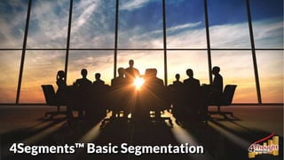 4Segments™ Basic Segmentation
 