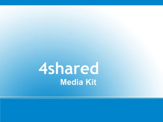 4shared   Media Kit 