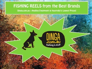 FISHING REELS from the Best Brands