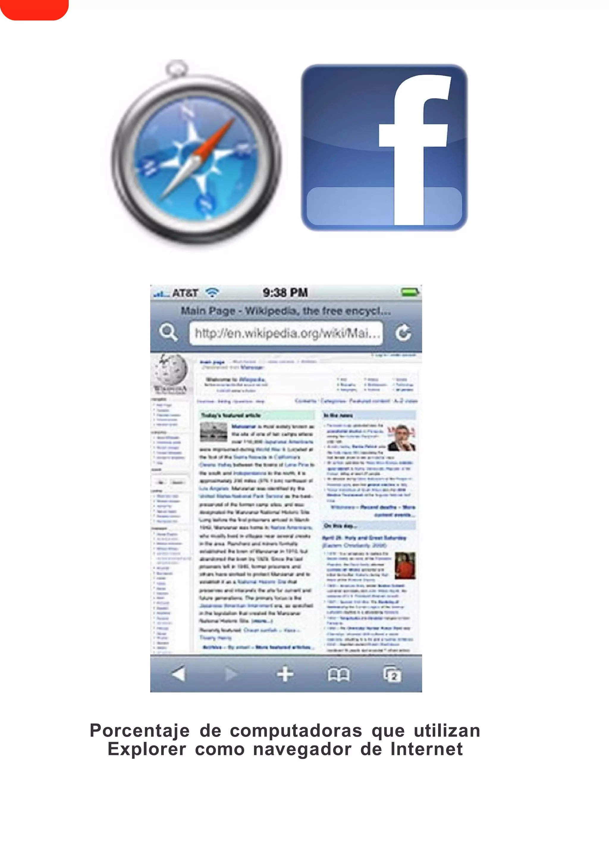 Porcentaje de computadoras que utilizan
 Explorer como navegador de Internet
 