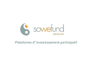 Plateforme d’investissement participatif
 