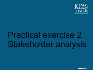 Practical exercise 2 Stakeholder analysis 