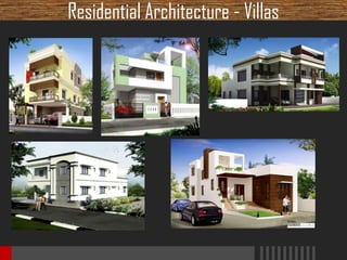 Residential Architecture - Villas

 