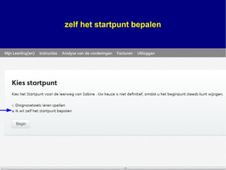 zelf het startpunt bepalen
 