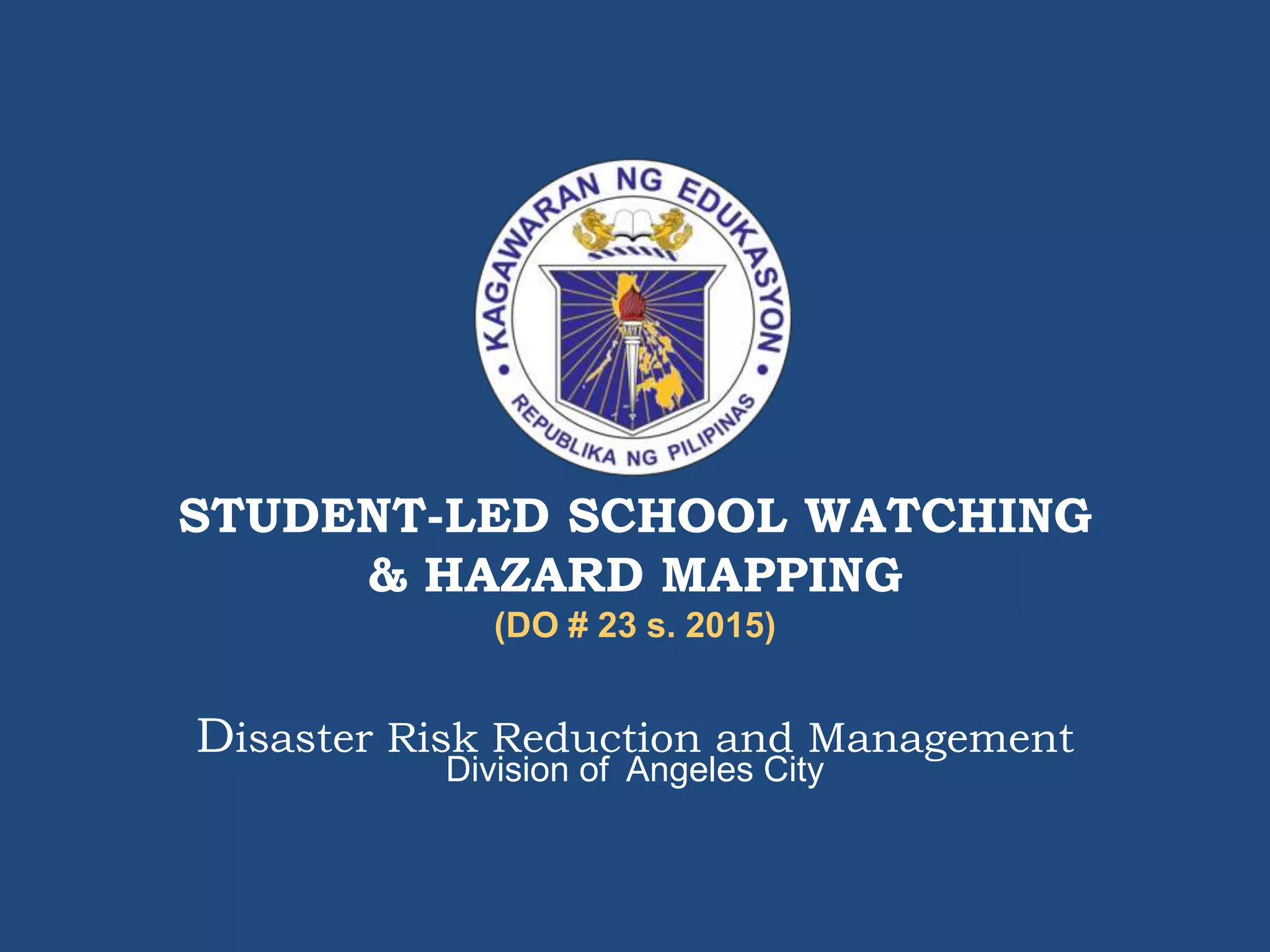 4 student led-school_watching_and_hazard_mapping | PPTX