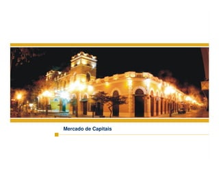 22
Mercado de Capitais
 