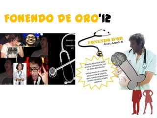 FONENDO DE ORO’12
 