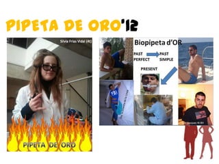 PIPETA DE ORO’12
 