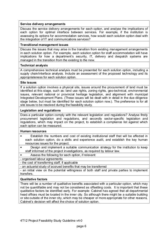 guidelines in project feasibility The feasibility study evaluates the project's potential for success the perceived objectivity of the evaluation is an important factor in the credibility. guidelines in project feasibility The feasibility study evaluates the project's potential for success the perceived objectivity of the evaluation is an important factor in the credibility.
