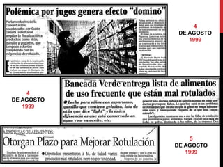 4 
DE AGOSTO 
1999 
4 
DE AGOSTO 
1999 
5 
DE AGOSTO 
1999 
 