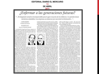 EDITORIAL DIARIO EL MERCURIO 
13 
DE ABRIL 
2011 
 