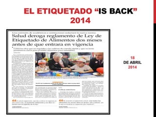 EL ETIQUETADO “IS BACK” 
2014 
18 
DE ABRIL 
2014 
 