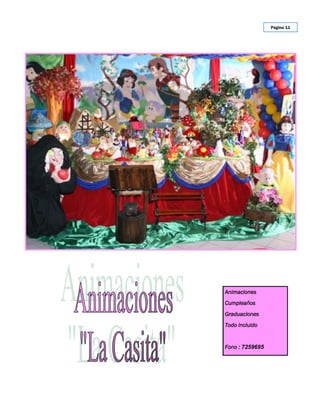 Página 11




Animaciones
Cumpleaños
Graduaciones
Todo incluido


Fono : 7259695
 