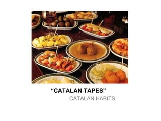   “ CATALAN TAPES” ,[object Object]