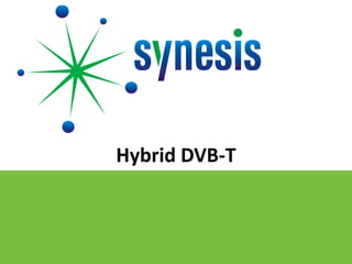 Hybrid DVB-T 