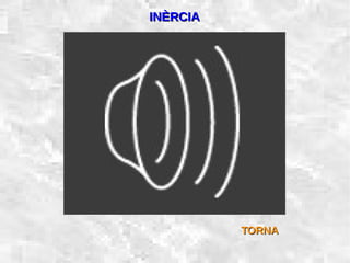 31/01/15 29
INÈRCIAINÈRCIA
TORNATORNA
 