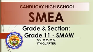Smea 4th-Quarter-SMEA-SY-2023-2024 SMAW-11.pptx