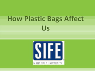 How Plastic Bags Affect Us 