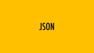 JSON
 