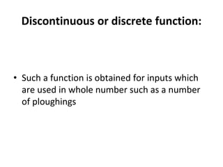 Theory of production. It consists of theories of Productions which are ...