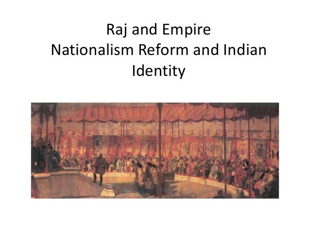 4 The Raj Nationalism Reform