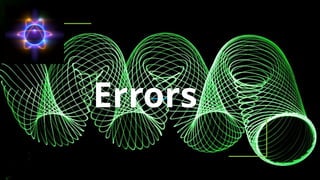Errors
 
