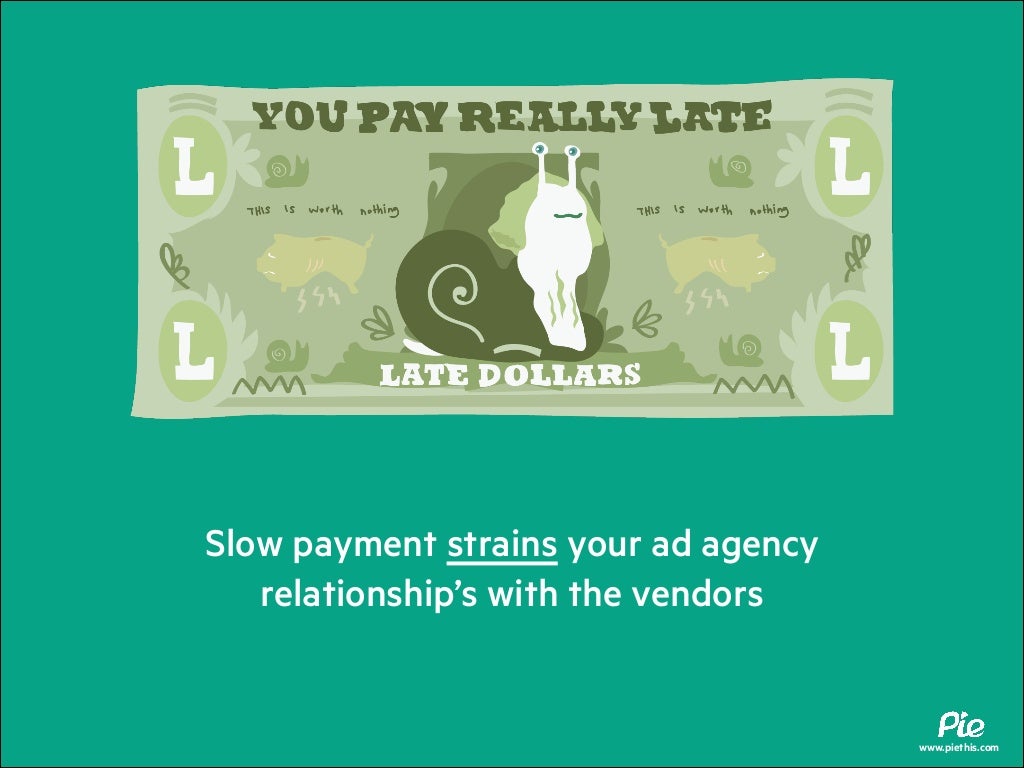 Slow Payment Strains Your Ad