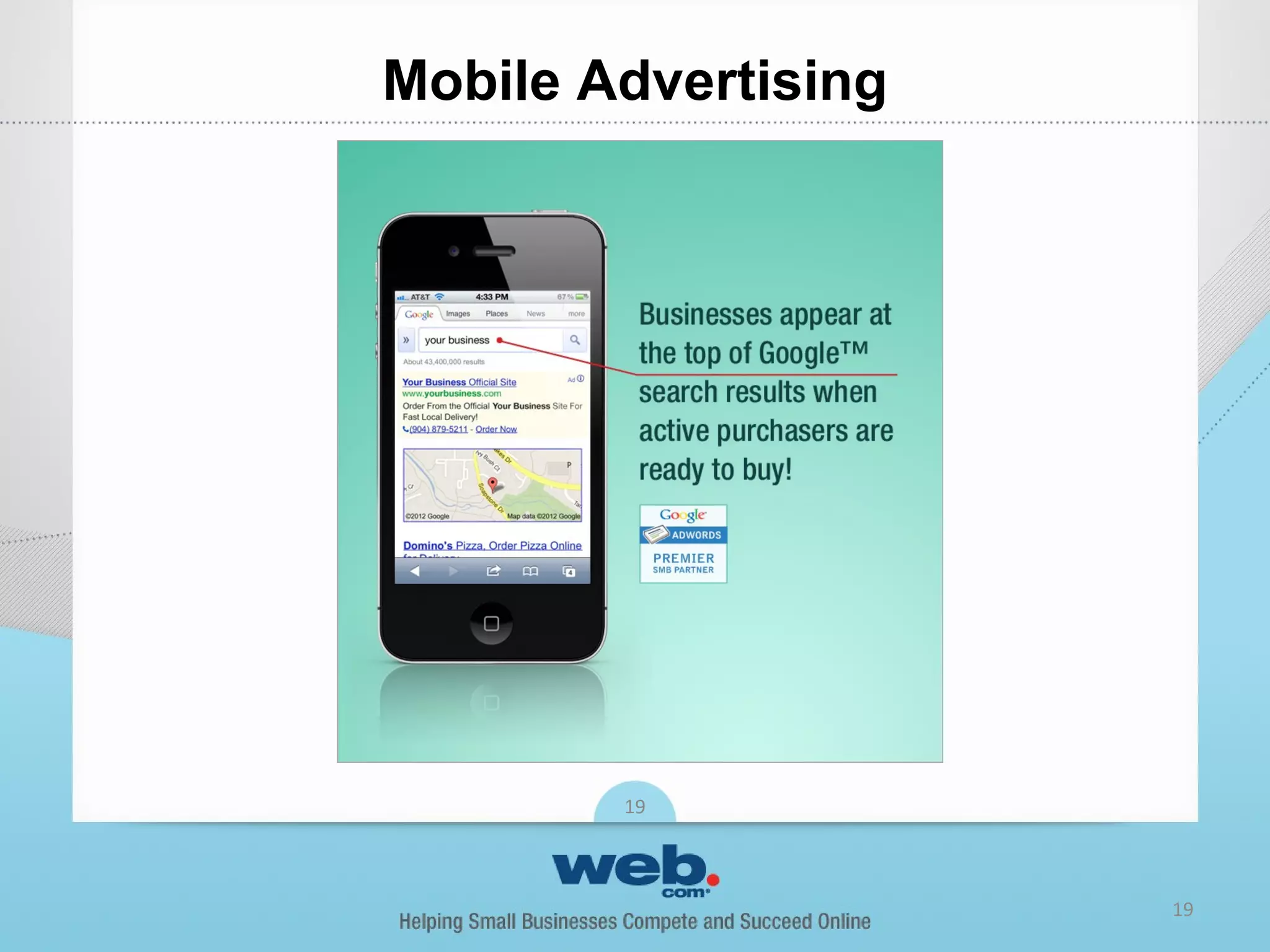 Mobile Advertising




        19



                     19
 