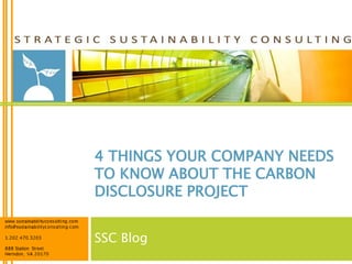 4 THINGS YOUR COMPANY NEEDS
TO KNOW ABOUT THE CARBON
DISCLOSURE PROJECT


SSC Blog
 