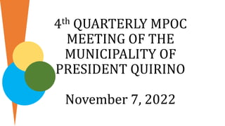 4th JOINT MPOC-MADAC QUARTERLY MEETING OF THE MUNICIPALITY.pptx