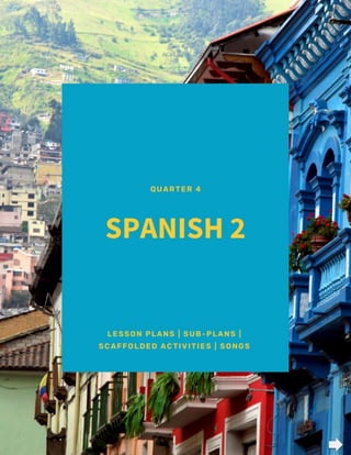 4th Quarter Spanish Lesson Plans for High School: Class Guide for ...