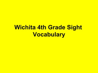 Wichita 4th Grade Sight  Vocabulary 